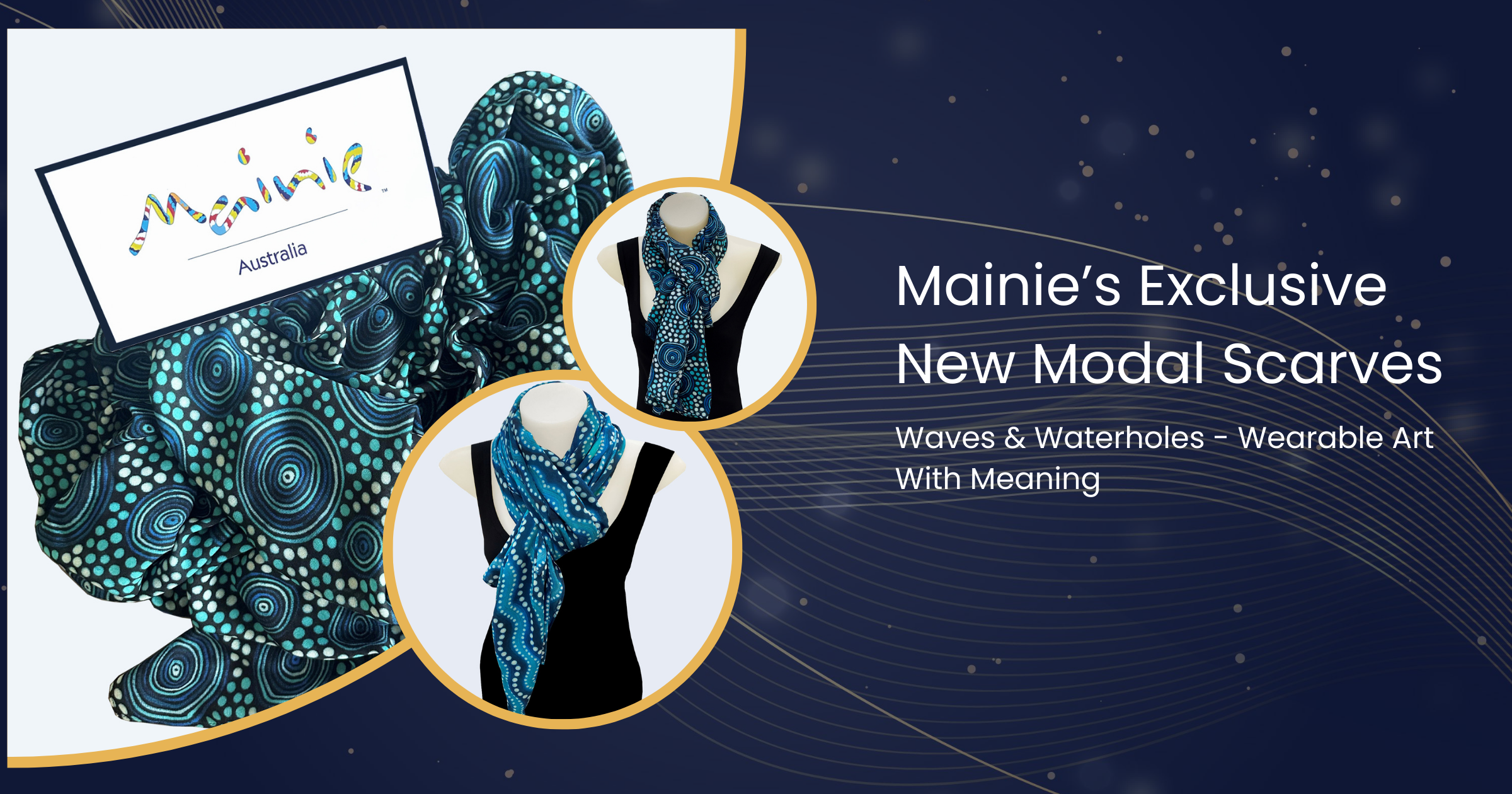 Mainie’s Exclusive New Modal Scarves: Waves & Waterholes - Wearable Art With Meaning