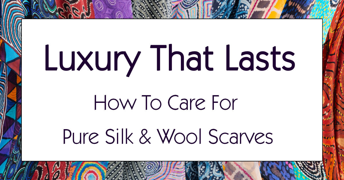 How to Care for Pure Silk and Wool Scarves