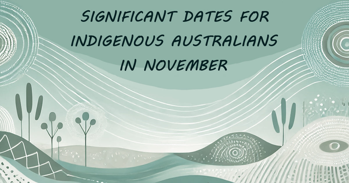 Significant Events for Indigenous Australians in November